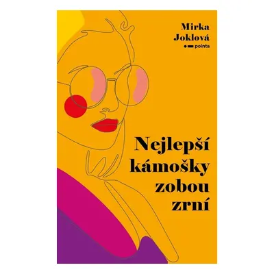 Nejlepší kámošky zobou zrní - Mirka Joklová