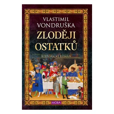 Zloději ostatků - Vlastimil Vondruška