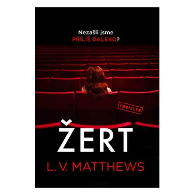 Žert - L. V. Matthews