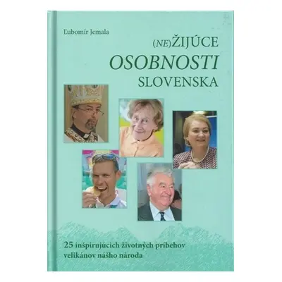 (Ne)Žijúce osobnosti Slovenska - Ľubomír Jemala