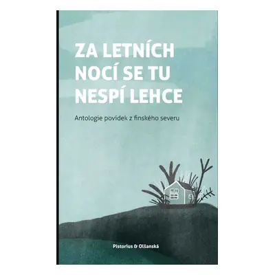 Za letních nocí se tu nespí lehce - Katja Kettu