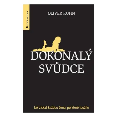 Dokonalý svůdce - Oliver Kuhn