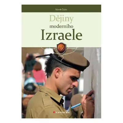 Dějiny moderního Izraele - Marek Čejka