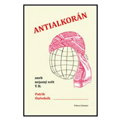 Antialkorán - Patrik Ouředník