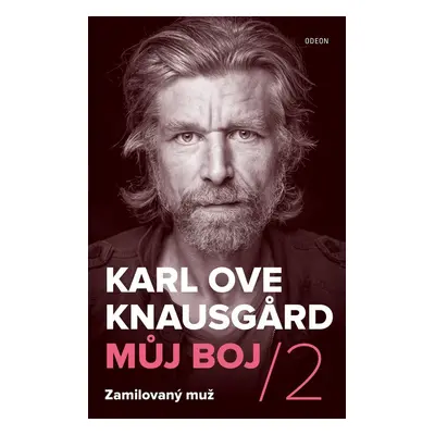 Můj boj 2: Zamilovaný muž - Karl Ove Knausgard