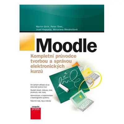 Moodle Kompletní průvodce tvorbou a správou elektronických kurzů - Peter Švec