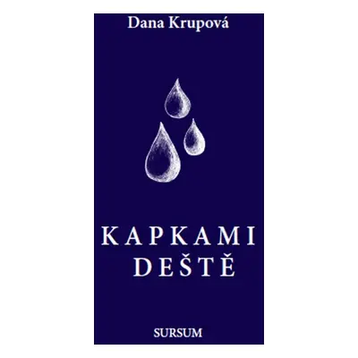 Kapkami deště - Dana Krupová