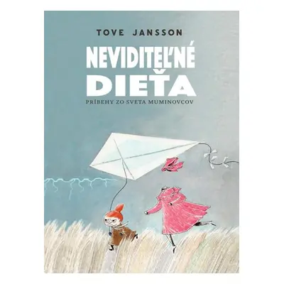 Neviditeľné dieťa - Tove Janssonová