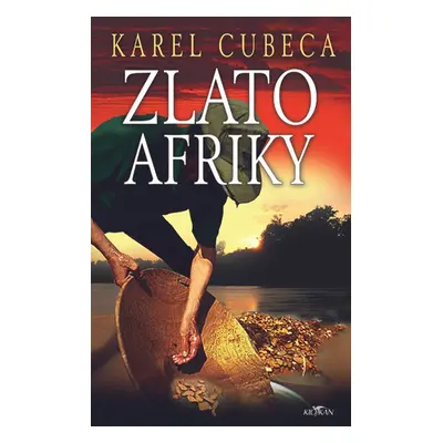 Zlato Afriky - Karel Cubeca