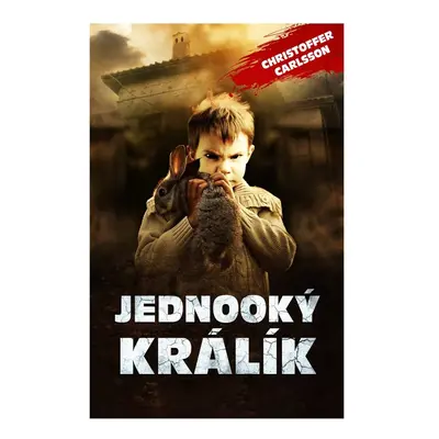 Jednooký králík - Christoffer Carlsson