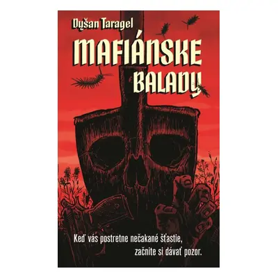 Mafiánske balady - Dušan Taragel