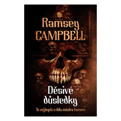 Děsivé důsledky - Ramsey Campbell