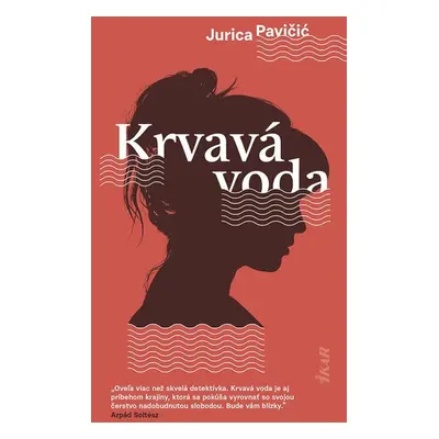 Krvavá voda - Jurica Pavičić