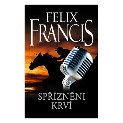 Spřízněni krví - Felix Francis