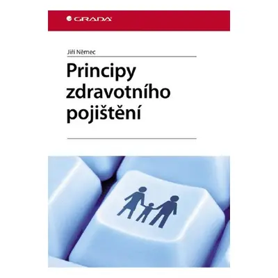 Principy zdravotního pojištění - Jiří Němec