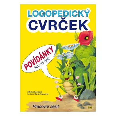 Logopedický cvrček Povídánky Rozvoj řeči - Zdeňka Koppová