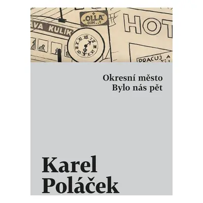 Okresní město Bylo nás pět - Karel Poláček