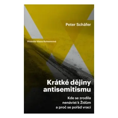 Krátké dějiny antisemitismu - Peter Schäfer