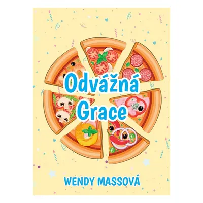 Odvážná Grace - Wendy Mass