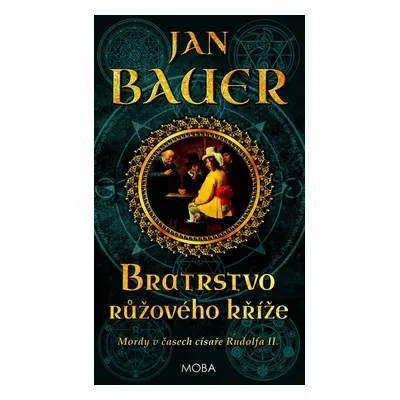 Bratrstvo růžového kříže - Jan Bauer