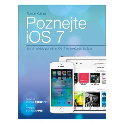 Poznejte iOS 7 - Roman Kučera