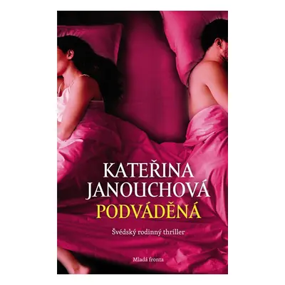 Podváděná - Kateřina Janouchová