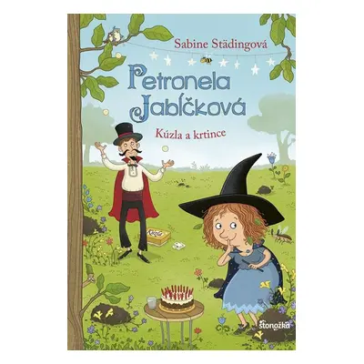 Petronela Jabĺčková 8: Kúzla a krtince - Sabine Städingová