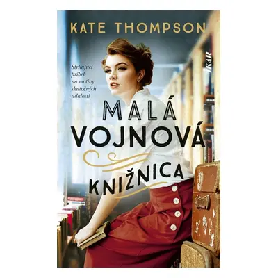 Malá vojnová knižnica - Kate Thompsonová