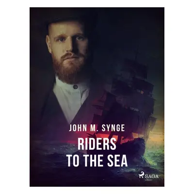 Riders to the Sea - John M. Synge