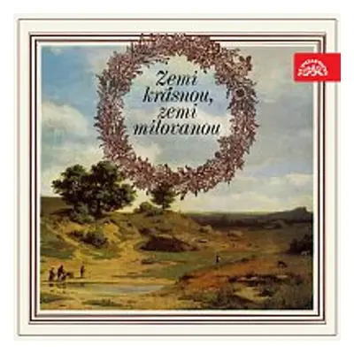 Zemi krásnou, zemi milovanou - Josef Václav Sládek