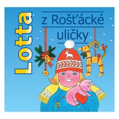 Lotta z Rošťácké uličky - Astrid Lindgrenová