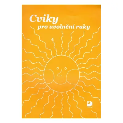 Cviky pro uvolnění ruky - Jiřina Polanská