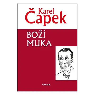 Boží muka - Karel Čapek