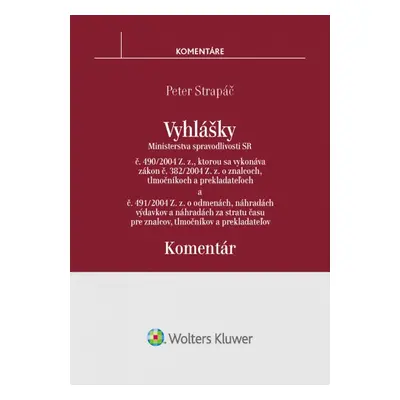 Vyhlášky č. 490/2004 Z. z. a č. 491/2004 Z. z. - Peter Strapáč