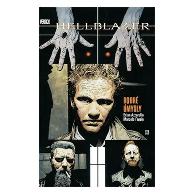 Hellblazer Dobré úmysly - Brian Azzarello