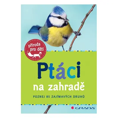 Ptáci na zahradě - Holger Haag