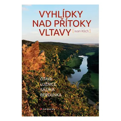 Vyhlídky nad přítoky Vltavy - Ivan Klich