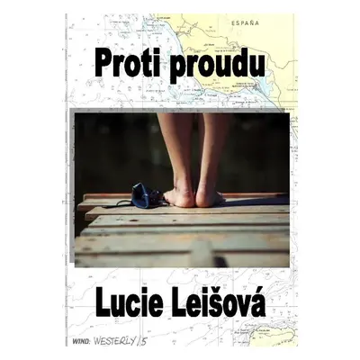 Proti proudu - Lucie Leišová