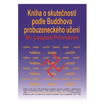 Kniha o skutečnosti podle Buddhova probuzeneckého učení - Leopold Procházka