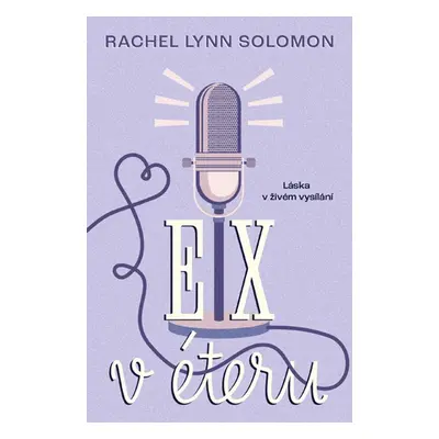 Ex v éteru - Rachel Lynn Solomon