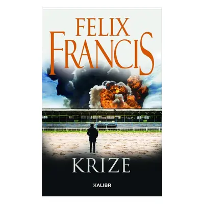 Krize - Felix Francis