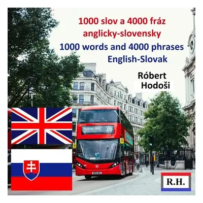 1000 slov a 4000 fráz, anglicky-slovensky - Robert Hodoši