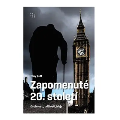 Zapomenuté 20. století - Tony Judt