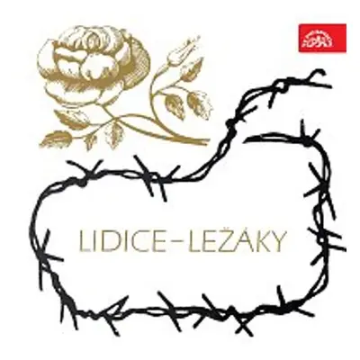 Lidice - Ležáky /1942-1972/ - Otakar Brousek st.