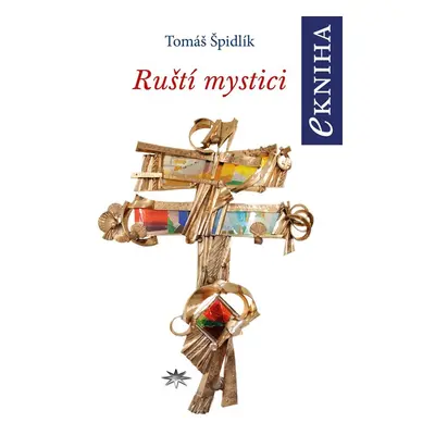 Ruští mystici - Tomáš Špidlík