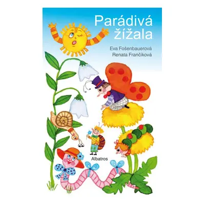 Parádivá žížala - Eva Fošenbauerová