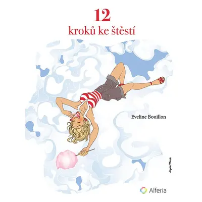 12 kroků ke štěstí - Eveline Bouillon