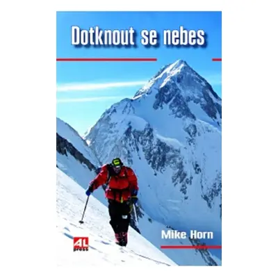 Dotknout se nebes - Mike Horn