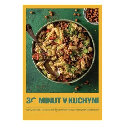 30 minut v kuchyni - Autor Neuveden