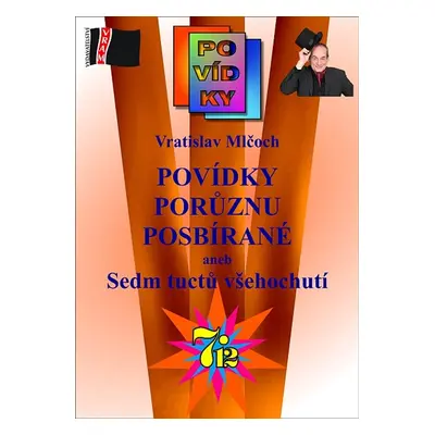 Povídky porůznu posbírané - Vratislav Mlčoch